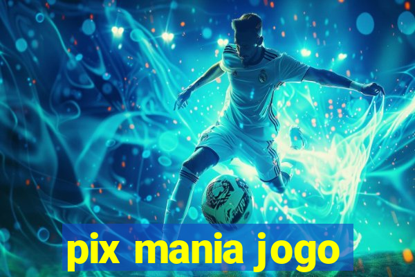 pix mania jogo